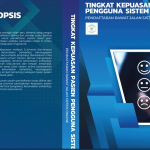 Tingkat Kepuasan Pasien Pengguna Sistem Pendaftaran Rawat Jalan Sistem Online