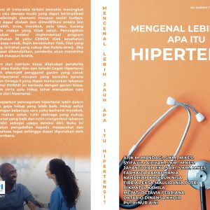 “Mengenal Lebih Jauh Apa Itu Hipertensi?”
