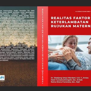 REALITAS FAKTOR KETERLAMBATAN RUJUKAN MATERNAL