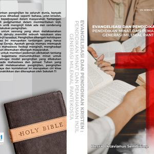 EVANGELISASI DAN PENDIDIKAN KRISTEN: Pendidikan Minat dan Pemahaman Injil Generasi  Milenial Pantekosta