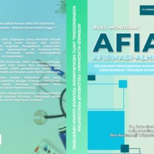 AFIAH  Afirmasi-Alhijamah Pelengkap Pengobatan Konvensional untuk Menurunkan Tekanan Darah Hipertensi