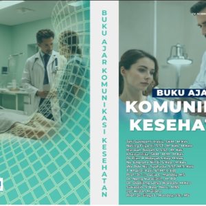 Buku Ajar Komunikasi Kesehatan