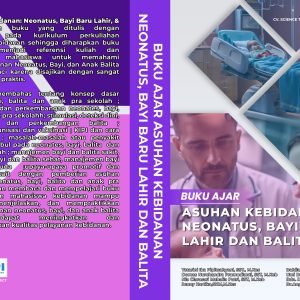 BUKU AJAR ASUHAN KEBIDANAN NEONATUS, BAYI BARU LAHIR DAN BALITA