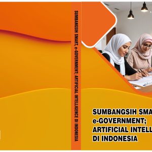 SUMBANGSIH SMART, e-GOVERNMENT; ARTIFICIAL  INTELLIGENCE DI INDONESIA