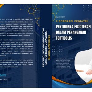 Fisoterapi pediatri : pentingnya fisioterapi dini dalam penanganan Torticolis