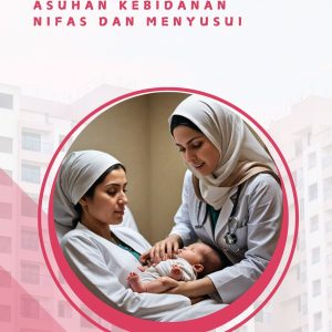 BUKU AJAR  ASUHAN KEBIDANAN NIFAS DAN MENYUSUI