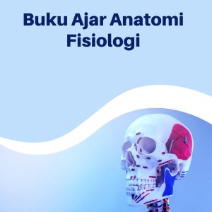 Buku Ajar Anatomi  Fisiologi
