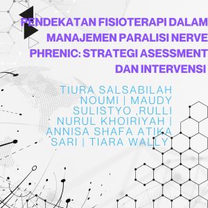 l Pendekatan Fisioterapi Dalam Manajemen  Paralisi Nerve Phrenic: Strategi Asessment dan Intervensi