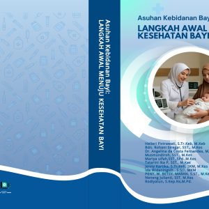 "Asuhan Kebidanan Bayi: Langkah Awal Menuju Kesehatan Bayi"