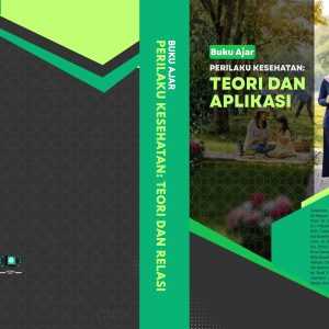 PERILAKU KESEHATAN: TEORI DAN APLIKASI