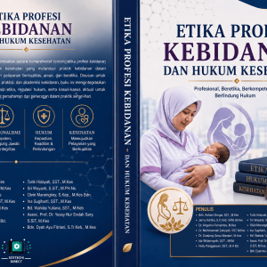 ETIKA PROFESI KEBIDANAN DAN HUKUM KESEHATAN