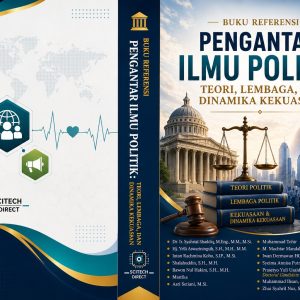 Buku Referensi Pengantar Ilmu Politik: Teori, Lembaga, dan Dinamika Kekuasaan