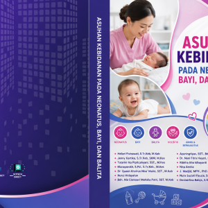 ASUHAN KEBIDANAN PADA NEONATUS, BAYI, DAN BALITA