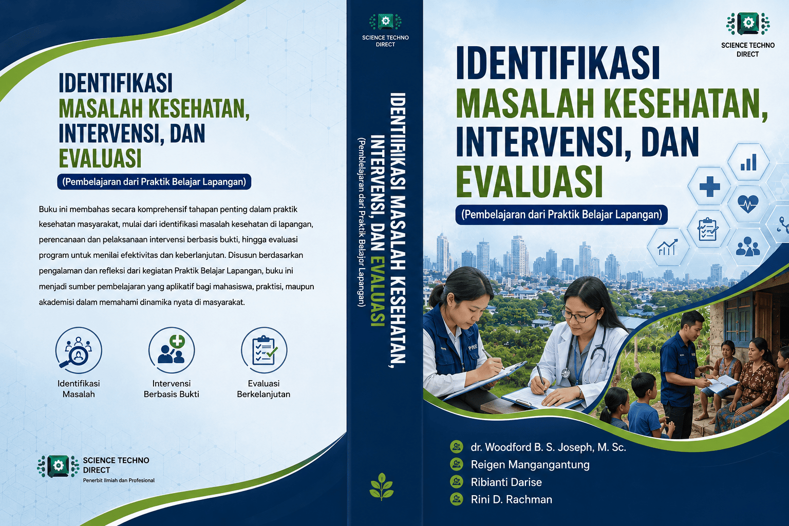 IDENTIFIKASI MASALAH KESEHATAN, INTERVENSI, DAN EVALUASI (Pembelajaran dari Praktik Belajar Lapangan)
